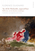 Au vif de l'Infantile, aujourd'hui
